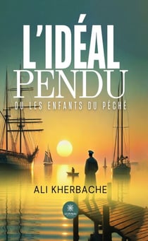 L’idéal pendu ou les enfants du péché