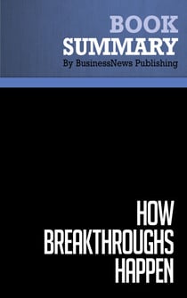Summary: How Breakthroughs Happen - Review and Analysis of Hargadon's Book