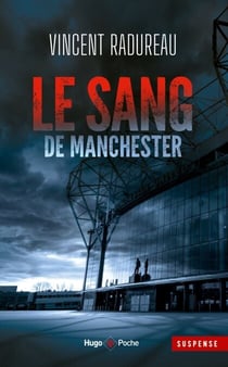 Le Sang de Manchester - Inédit