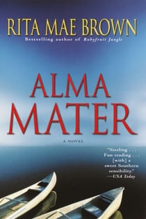Alma Mater - A Novel