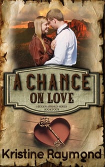 A Chance on Love - Hidden Springs, #4