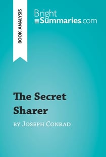 The Secret Sharer by Joseph Conrad (Book Analysis) - Detailed Summary, Analysis and Reading Guide