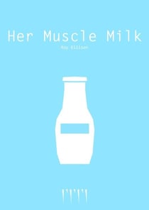 Her Muscle Milk