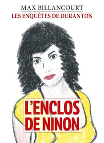 L'Enclos de Ninon - Les Enquêtes de Duranton - Tome 4