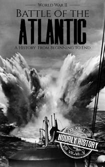 Battle of the Atlantic - World War 2 Battles