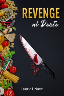 Revenge al Dente - Celia Brockwell Suspense Series