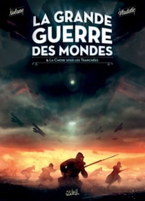 La Grande Guerre des mondes T01 - La Chose sous les tranchées