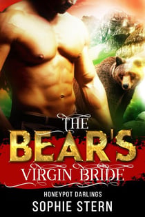 The Bear's Virgin Bride - Honeypot Darlings, #3