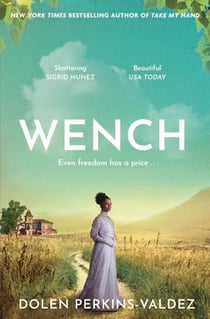 Wench - The word-of-mouth hit that became a New York Times bestseller