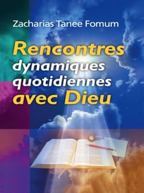 Rencontres Dynamiques Quotidiennes Avec Dieu - Aides Pratiques pour les Vainqueurs, #4