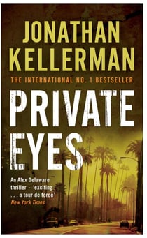 Private Eyes (Alex Delaware series, Book 6) - An engrossing psychological thriller