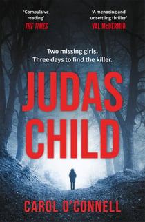 Judas Child - a compulsive and gripping thriller with a twist to take your breath away