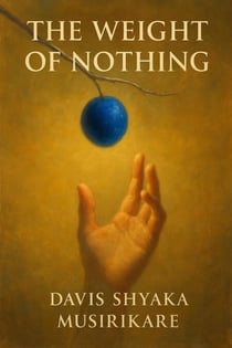 The Weight Of Nothing