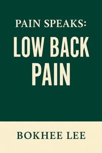 Pain Speaks: Low Back Pain