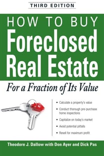 How to Buy Foreclosed Real Estate - For a Fraction of Its Value
