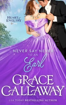 Never Say Never to an Earl - Heart of Enquiry, #5