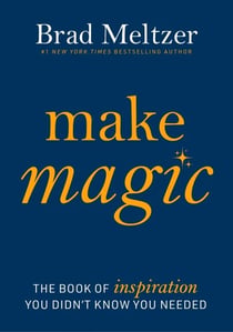 Make Magic - The Book of Inspiration You Didn't Know You Needed
