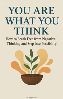 You Are What You Think