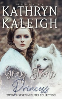 Gray Stone Princess — Twenty-Seven Minutes Collection - Twenty-Seven Minutes, #4