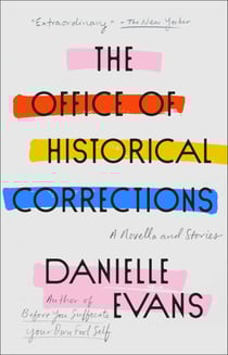 The Office of Historical Corrections - A Novella and Stories