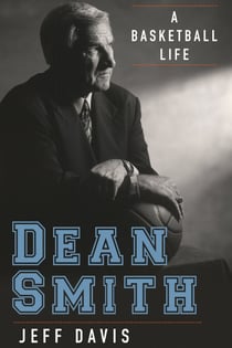 Dean Smith - A Basketball Life