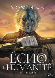 Écho d'humanite´ : Tome 2 - Écho d'humanite´, T2