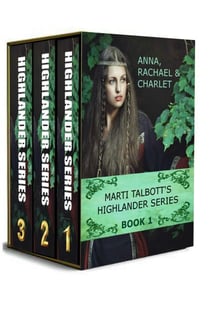 Marti Talbott's Highlander Omnibus, Books 1 - 3 - Marti Talbott's Highlander Series