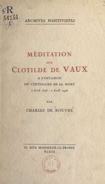 Méditation sur Clotilde de Vaux - À l'occasion du centenaire de sa mort, 5 avril 1846-5 avril 1946