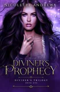 Diviner's  Prophecy - Diviner's Trilogy, #1
