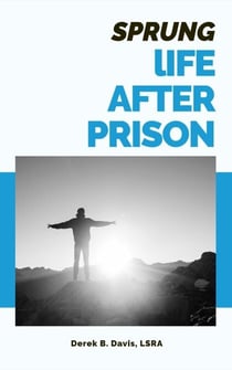 Sprung: Life After Prison