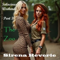 Salacious Weekends, Part 3 - The Zoo - Salacious Weekends