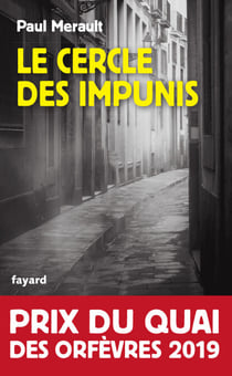 Le Cercle des impunis - Prix du Quai des Orfèvres 2019