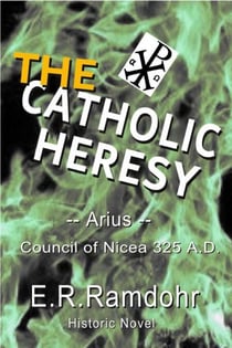The Catholic Heresy