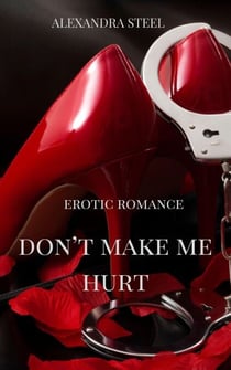 Don't Make Me Hurt