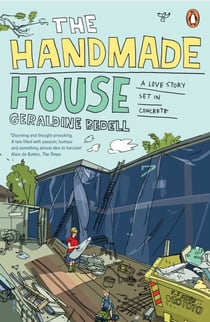 The Handmade House - A Love Story Set in Concrete