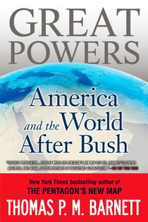 Great Powers - America and the World After Bush