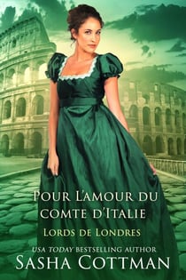 Pour L’amour du comte d’Italie - Lords de Londres, #2