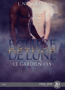 Éclipse de lune - Le gardien #3.5