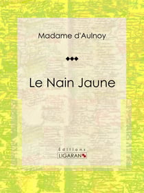 Le Nain Jaune - Conte de fées
