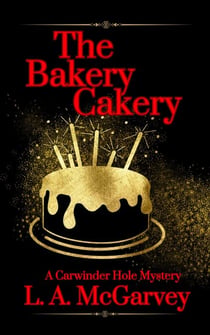 The Bakery Cakery - Carwinder Hole, #1