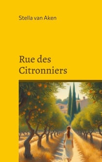 Rue des Citronniers - Roman