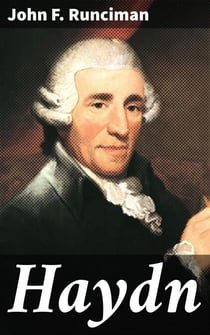 Haydn - Unveiling the Musical Genius: A Journey into Haydn's Artistic Evolution and Influence on Classical Music