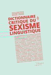 Dictionnaire critique du sexisme linguistique