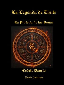 La Leyenda de Thule-La Profecía de las Runas-Novela Ilustrada - Círculo Bluthund
