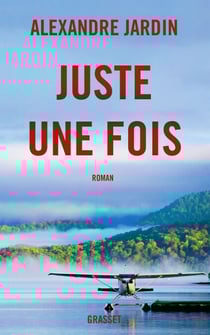 Juste une fois - roman