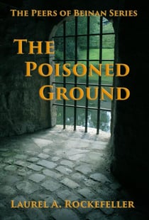 The Poisoned Ground - The Peers of Beinan, #2