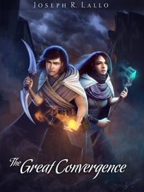 The Great Convergence - Book of Deacon, #3