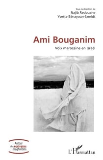Ami Bouganim - Voix marocaine en Israël