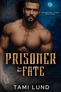 Prisoner of Fate - Twisted Fate Trilogy, #3