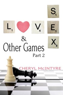 Love Sex & Other Games (Part 2)